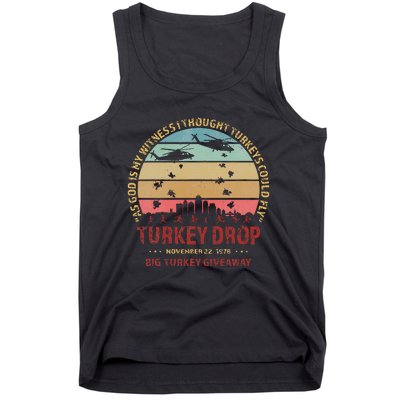 Thanksgiving Turkey Drop As God Is My Witness Turkeys Fly Tank Top