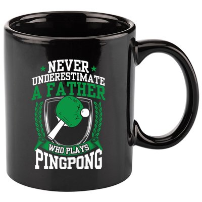 Table Tennis Dad Ping Pong Lover Daddy Fathers Day Meaningful Gift 11oz C Handle Ceramic Mug