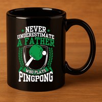 Table Tennis Dad Ping Pong Lover Daddy Fathers Day Meaningful Gift 11oz C Handle Ceramic Mug