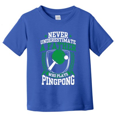 Table Tennis Dad Ping Pong Lover Daddy Fathers Day Meaningful Gift Toddler T-Shirt