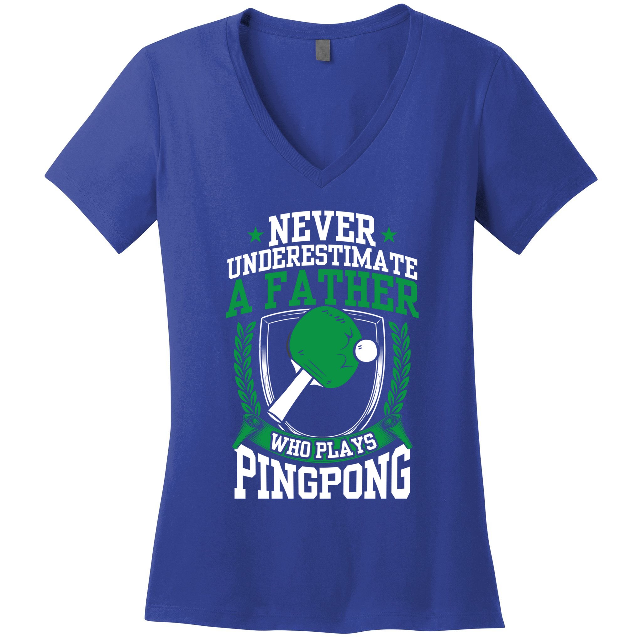 Table Tennis Dad Ping Pong Lover Daddy Fathers Day Meaningful Gift Women's V-Neck T-Shirt