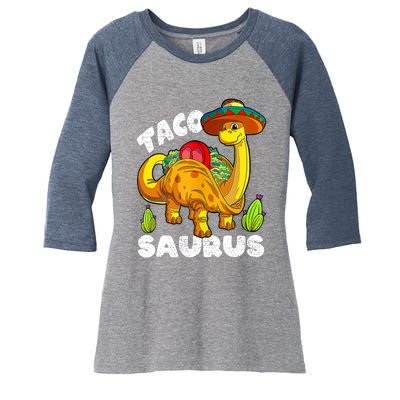 Tacosaurus Taco Dinosaur Funny Dino Cinco De Mayo Mexican Women's Tri-Blend 3/4-Sleeve Raglan Shirt