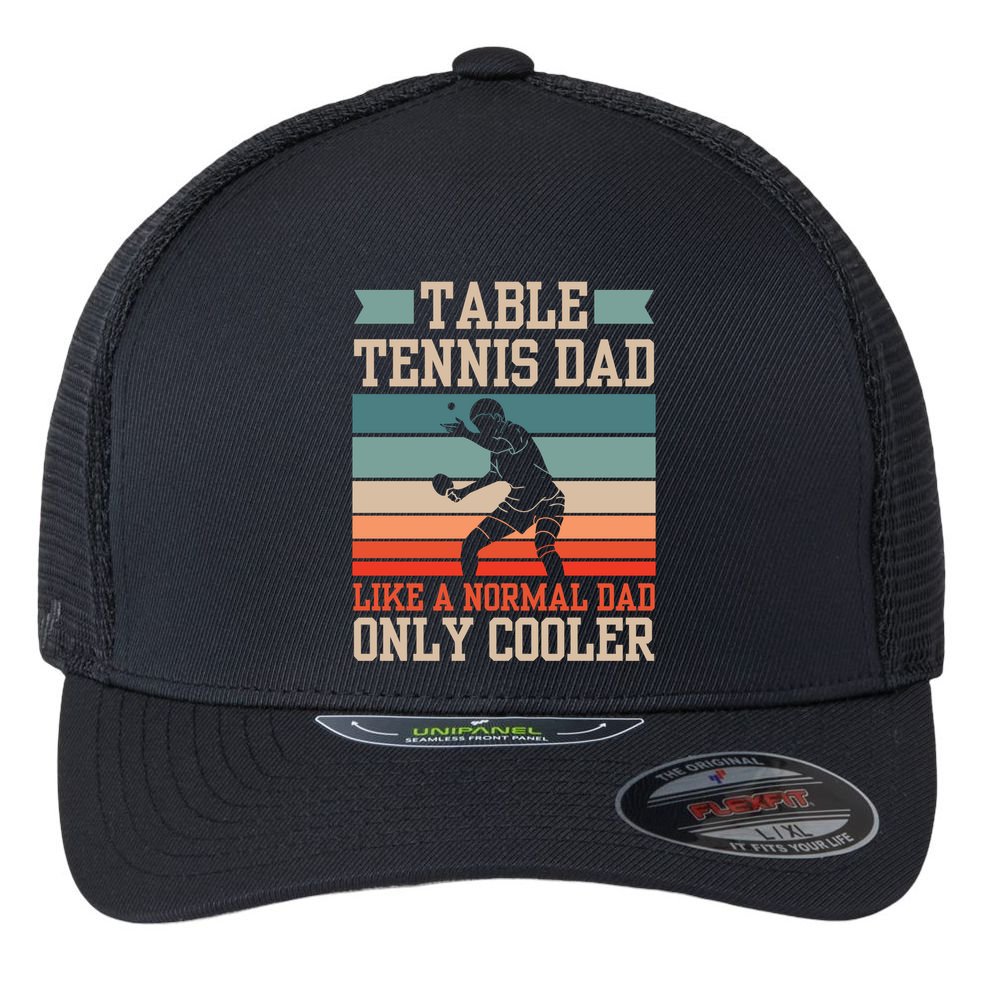 Table Tennis Dad Ping Pong Player Papa Fathers Day Funny Gift Flexfit Unipanel Trucker Cap