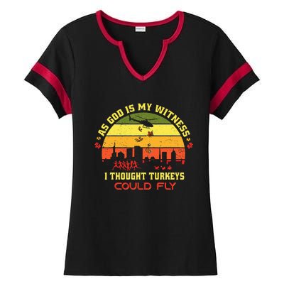 Thanksgiving Turkey Drop As God Is My Witness Turkeys Ladies Halftime Notch Neck Tee