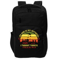 Thanksgiving Turkey Drop As God Is My Witness Turkeys Impact Tech Backpack