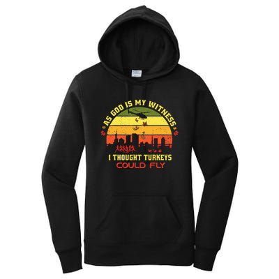 Thanksgiving Turkey Drop As God Is My Witness Turkeys Women's Pullover Hoodie