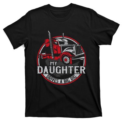 Trucker Truck Driver Father Mother Daughter Vintage My T-Shirt