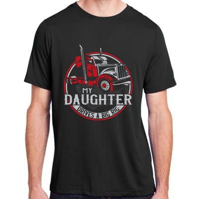 Trucker Truck Driver Father Mother Daughter Vintage My Adult ChromaSoft Performance T-Shirt