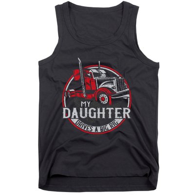 Trucker Truck Driver Father Mother Daughter Vintage My Tank Top