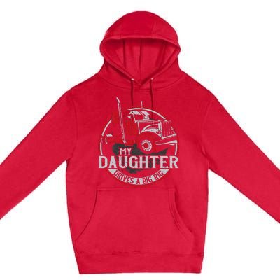 Trucker Truck Driver Father Mother Daughter Vintage My Premium Pullover Hoodie