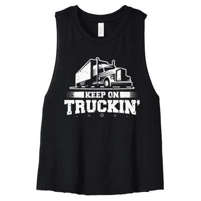 Trucker Truck Driver Keep On Truckin 18 Wheeler Women's Racerback Cropped Tank