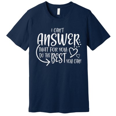 Teacher Test Day Gift Testing Quote State Exam Ladies Premium T-Shirt