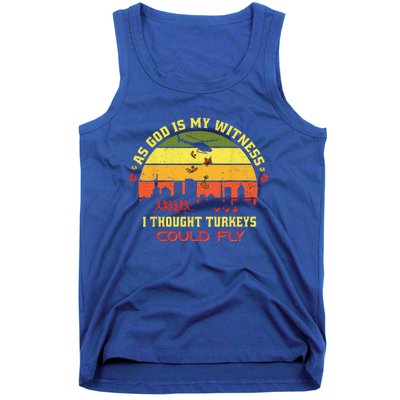 Thanksgiving Turkey Drop As God Is My Witness Turkeys Fly Gift Tank Top