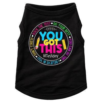 Teacher Testing Day You Got This Test Day Rock The Test Doggie Tank
