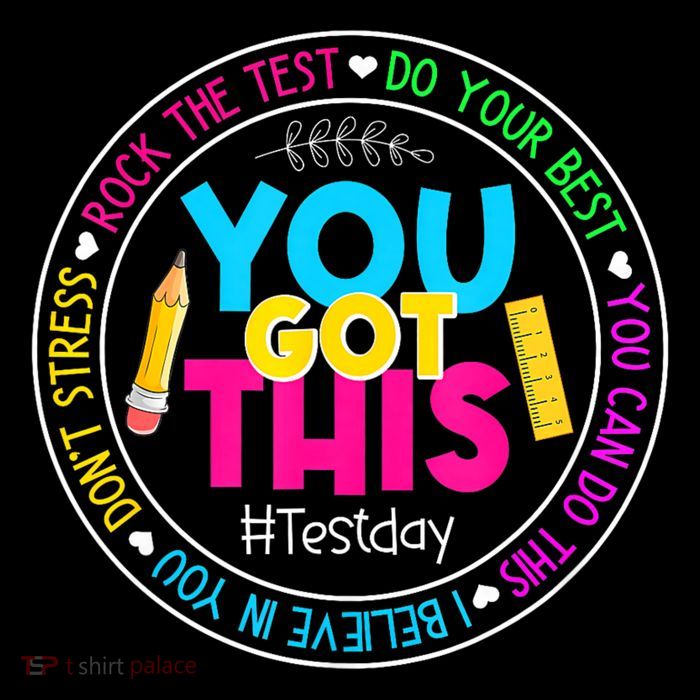 Teacher Testing Day You Got This Test Day Rock The Test Tall T-Shirt