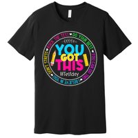 Teacher Testing Day You Got This Test Day Rock The Test Premium T-Shirt