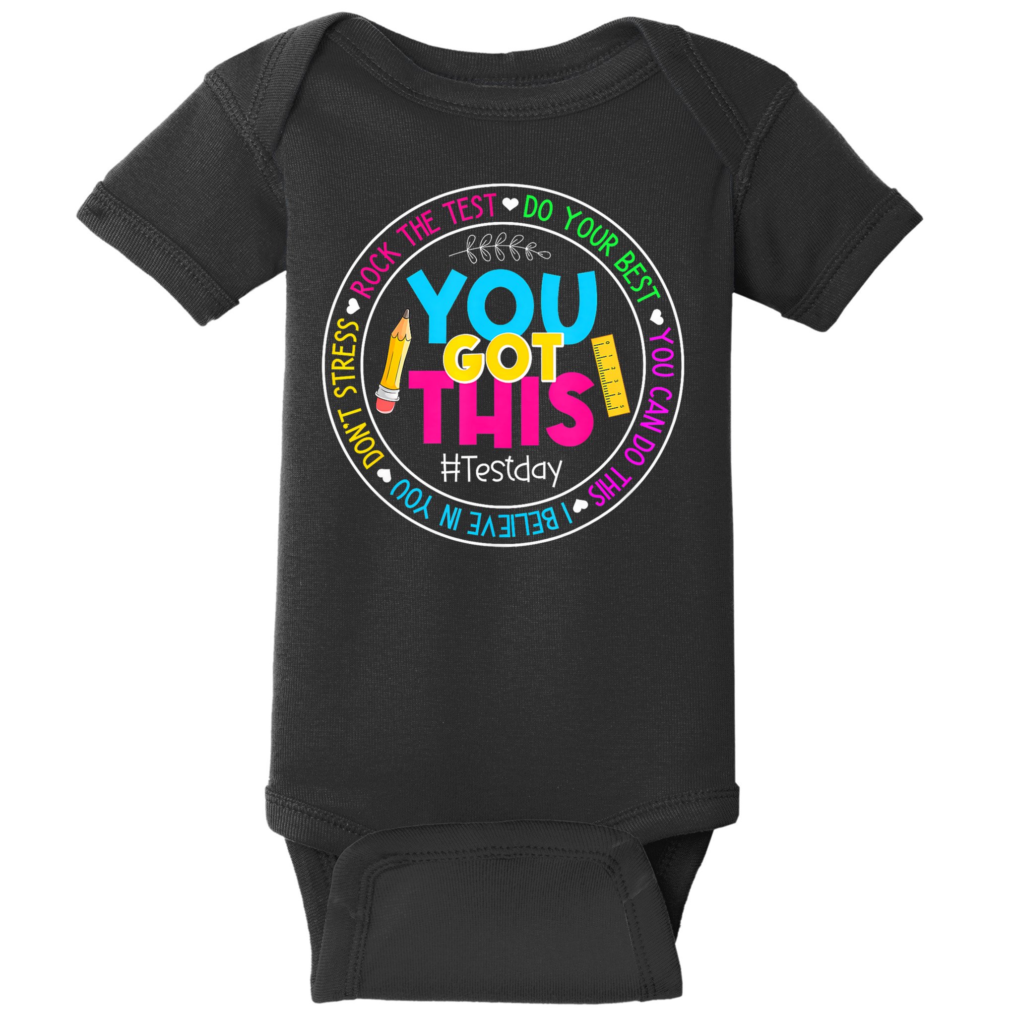 Teacher Testing Day You Got This Test Day Rock The Test Baby Bodysuit