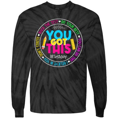 Teacher Testing Day You Got This Test Day Rock The Test Tie-Dye Long Sleeve Shirt