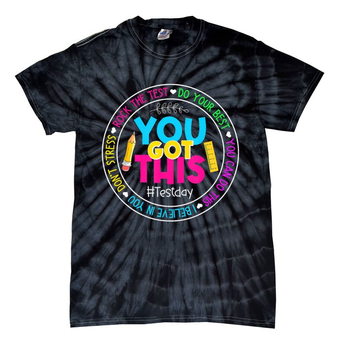 Teacher Testing Day You Got This Test Day Rock The Test Tie-Dye T-Shirt