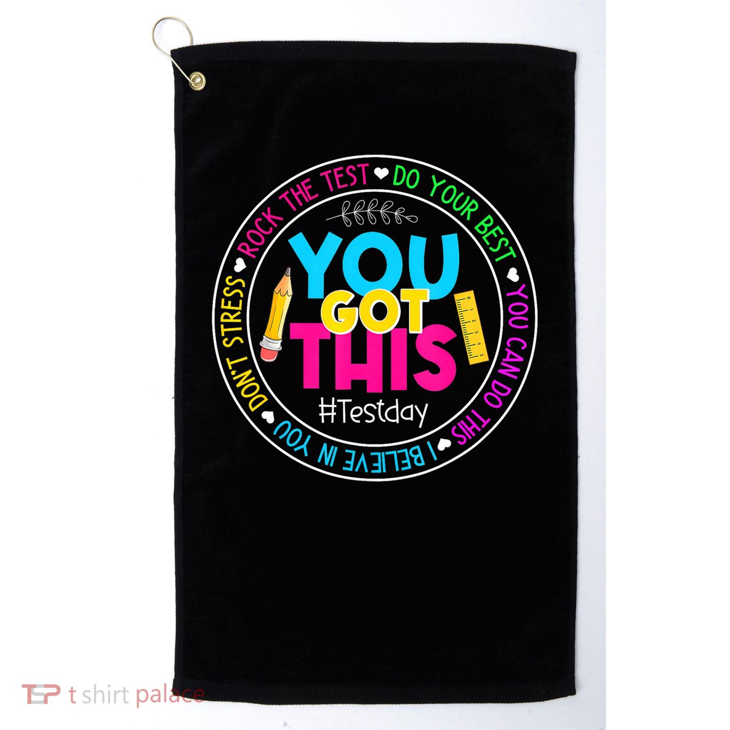 Teacher Testing Day You Got This Test Day Rock The Test Golf Towel