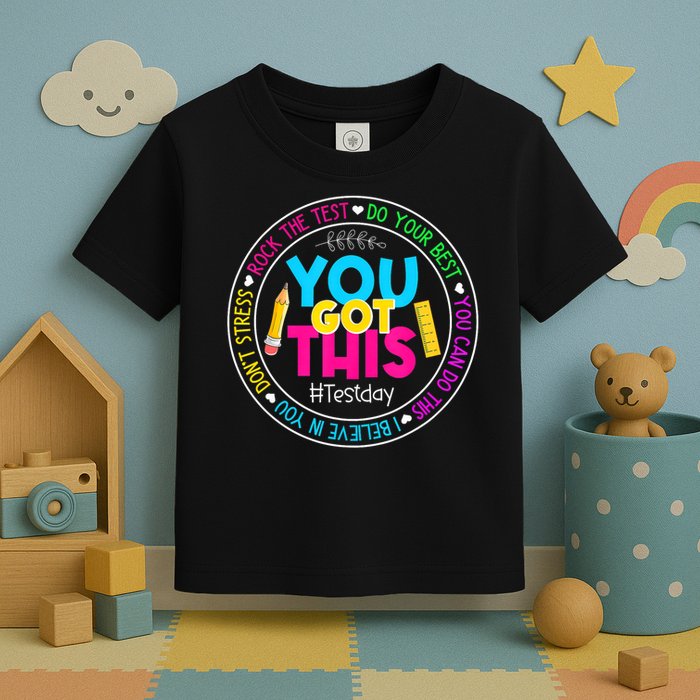 Teacher Testing Day You Got This Test Day Rock The Test Toddler T-Shirt