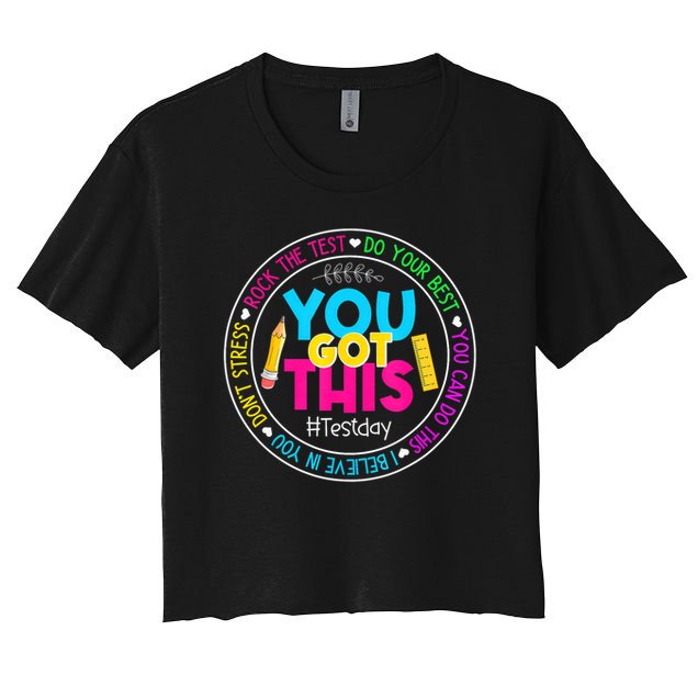 Teacher Testing Day You Got This Test Day Rock The Test Crop Top