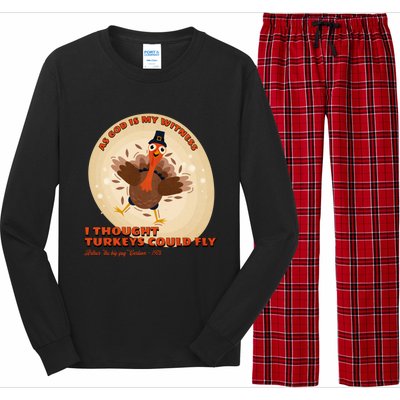 The Turkey Drop I Thought Turkeys Could Fly Thanksgiving Gift Long Sleeve Pajama Set