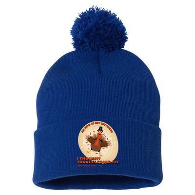 The Turkey Drop I Thought Turkeys Could Fly Thanksgiving Gift Pom Pom 12in Knit Beanie