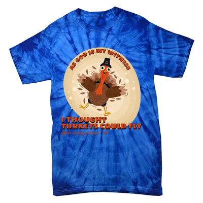 The Turkey Drop I Thought Turkeys Could Fly Thanksgiving Gift Tie-Dye T-Shirt