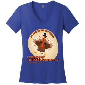 The Turkey Drop I Thought Turkeys Could Fly Thanksgiving Gift Women's V-Neck T-Shirt