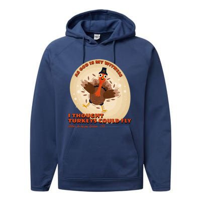 The Turkey Drop I Thought Turkeys Could Fly Thanksgiving Gift Performance Fleece Hoodie