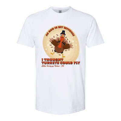 The Turkey Drop I Thought Turkeys Could Fly Thanksgiving Gift Softstyle CVC T-Shirt