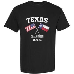 True Texan Dual Citizen Love Texas And America Garment-Dyed Heavyweight T-Shirt