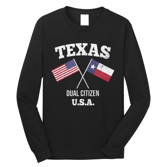 True Texan Dual Citizen Love Texas And America Long Sleeve Shirt