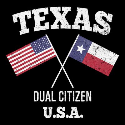 True Texan Dual Citizen Love Texas And America T-Shirt
