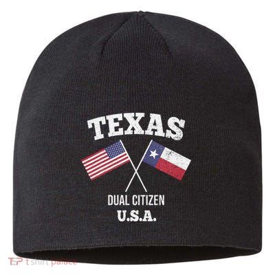 True Texan Dual Citizen Love Texas And America Sustainable Beanie
