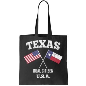 True Texan Dual Citizen Love Texas And America Tote Bag