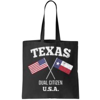 True Texan Dual Citizen Love Texas And America Tote Bag