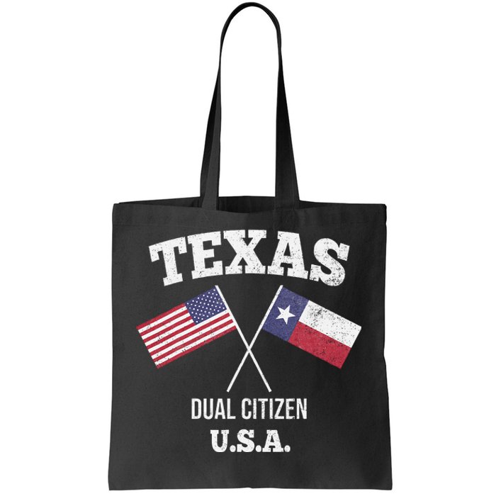 True Texan Dual Citizen Love Texas And America Tote Bag