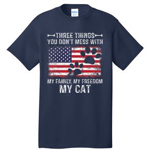 Three Things Dont Mess With My Family My Cat My Freedom Tall T-Shirt