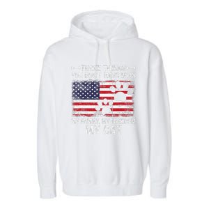 Three Things Dont Mess With My Family My Cat My Freedom Garment-Dyed Fleece Hoodie