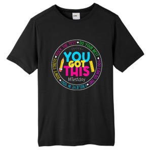 Teacher Testing Day You Got This Test Day Rock The Test Tall Fusion ChromaSoft Performance T-Shirt