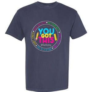 Teacher Testing Day You Got This Test Day Rock The Test Garment-Dyed Heavyweight T-Shirt