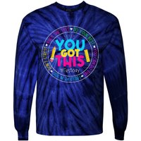 Teacher Testing Day You Got This Test Day Rock The Test Tie-Dye Long Sleeve Shirt