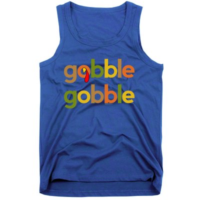 Thanksgiving Turkey Day Gobble Gobble Fall Great Gift Tank Top