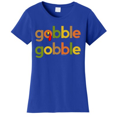 Thanksgiving Turkey Day Gobble Gobble Fall Great Gift Women's T-Shirt