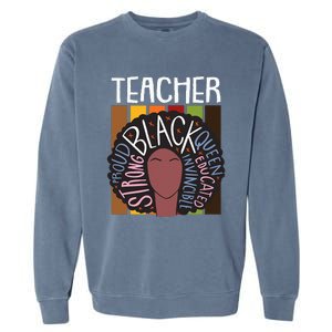 Teacher Thanksgiving Day Retro Afro Queen Black History Garment-Dyed Sweatshirt