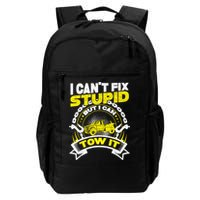 Tow Truck Driver Wrecker I CanT Fix Stupid But I Can Tow It Daily Commute Backpack