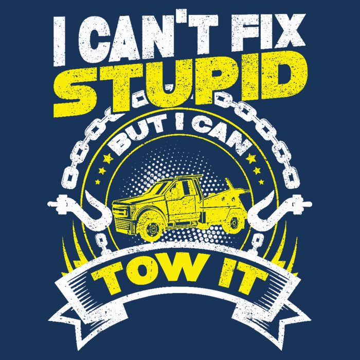 Tow Truck Driver Wrecker I CanT Fix Stupid But I Can Tow It Cooling Performance Crew T-Shirt