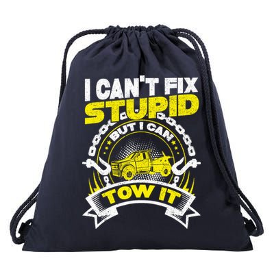 Tow Truck Driver Wrecker I CanT Fix Stupid But I Can Tow It Drawstring Bag